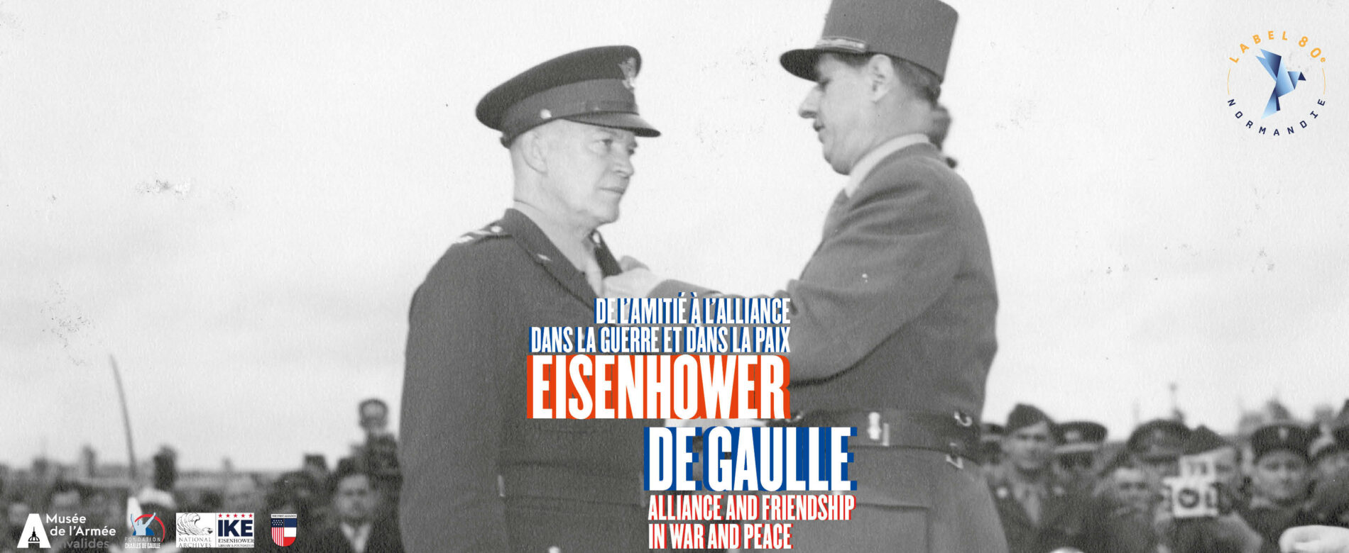Opening of the Eisenhower-De Gaulle temporary exhibition